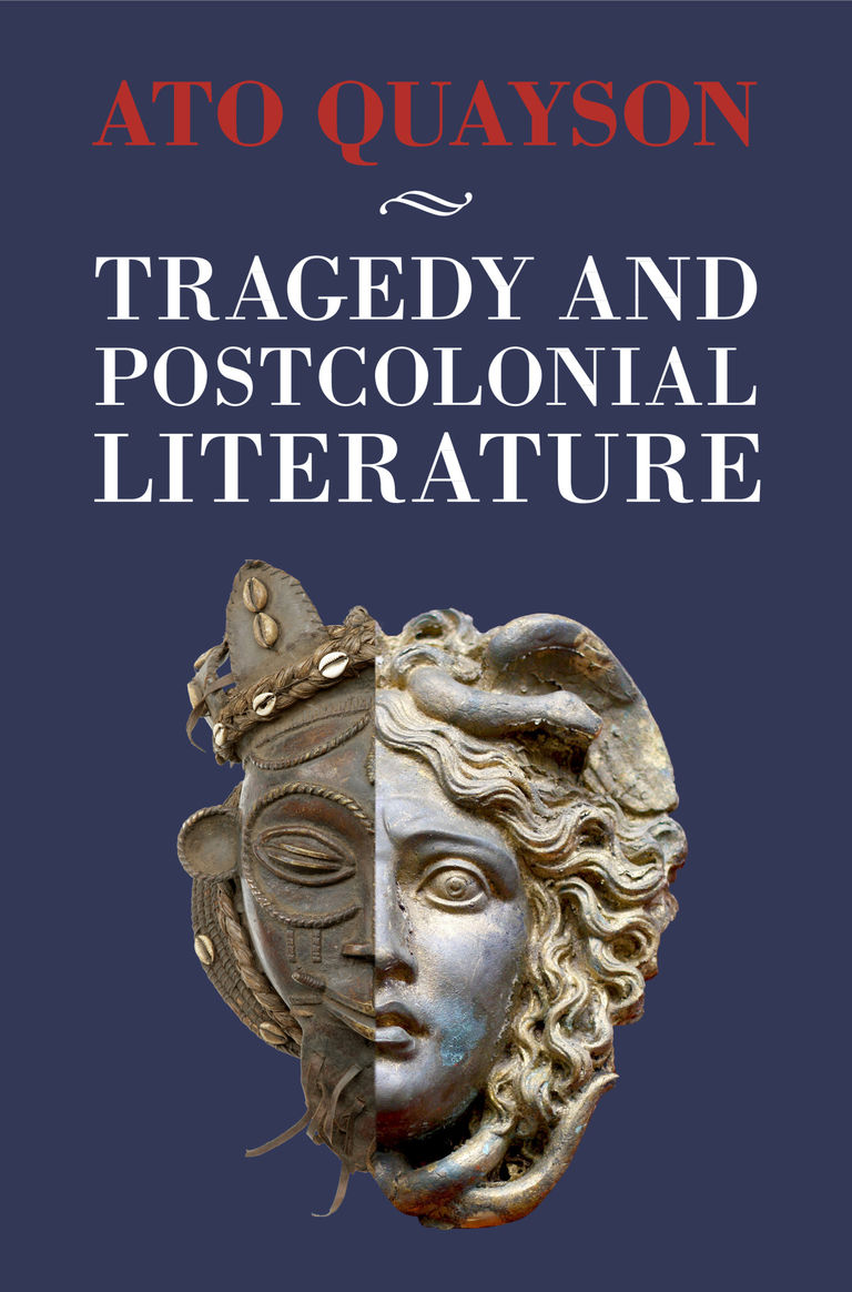 Ato Quayson's Tragedy and Postcolonial Literature book cover